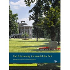 Bad Dürrenberg im Wandel der Zeit – Betrachtungen aus Sicht der Denkmalpflege